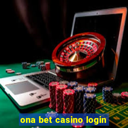 ona bet casino login